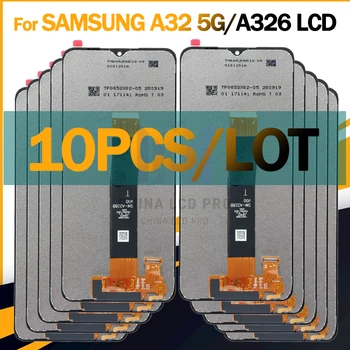 10 шт./лот ЖК-дисплей для Samsung Galaxy A32 5G A326 A326B ЖК-дисплей Замена сенсорного экрана Для Samsung A32 5G A326BR ЖК-экран