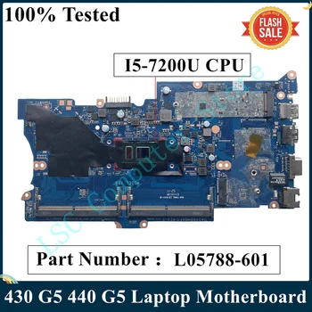 LSC Восстановленная Для HP ProBook 430 G5 440 G5 Материнская плата ноутбука DA0X8BMB6F0 L05788-601 L05788-001 с I5-7200U DDR4 MB