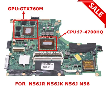 NOKOTION 60NB0320-MB1040-201 Для Материнской платы ноутбука ASUS N56JR N56JK N56J N56 с процессором i7-4700HQ + графический процессор GTX760M