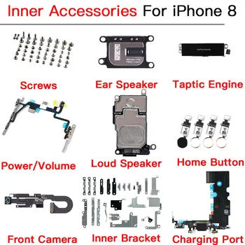 Внутренние детали для iPhone 8 Мощность, громкость, док-станция для зарядки, Фронтальная камера, кнопка 