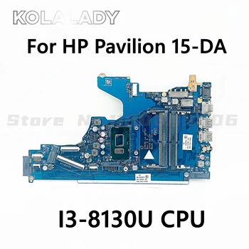 Для HP Pavilion 15-DA 15T-DA Материнская плата ноутбука EPK50 LA-G07DP LA-G07EP с процессором I3-8130U 100% Полностью протестирована L20374-001 L20374-601