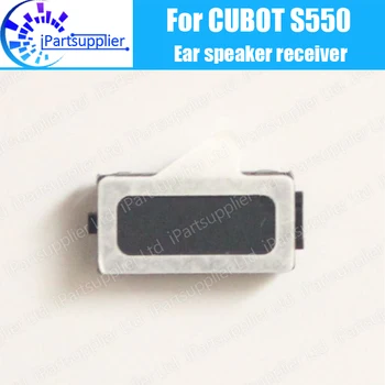 Замена ресивера динамика CUBOT S550 на 100% новый Оригинальный наушник для переднего уха Аксессуары для ремонта наушников для CUBOT S550
