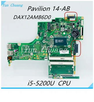 Материнская плата DAX12AMB6D0 для ноутбука HP Pavilion 14-AB 14T-AB Материнская плата с процессором SR23Y I5-5200U DDR3 100% тестовая работа