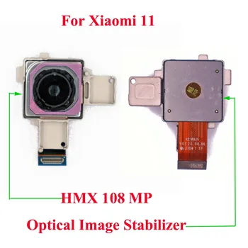 Оригинальная основная камера для Xiaomi 11 HMX 108 Мп с оптическим стабилизатором изображения для Mi11 Запасная часть модуля задней камеры